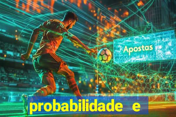 probabilidade e estatistica jogos de futebol