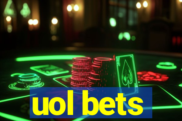 uol bets