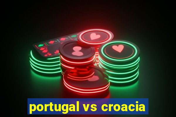 portugal vs croacia