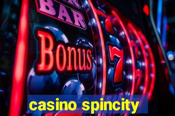 casino spincity