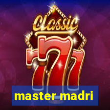 master madri