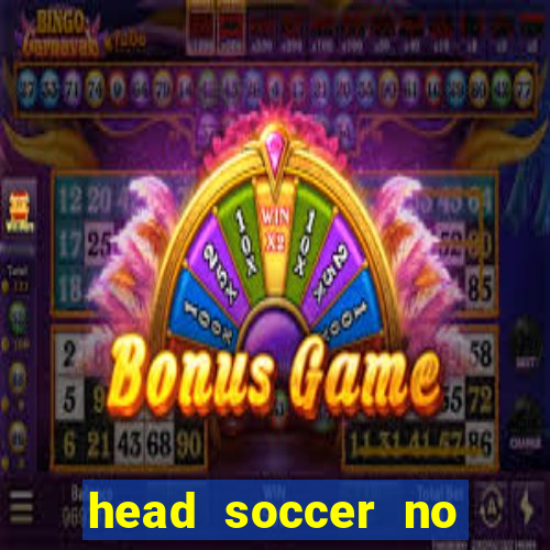 head soccer no click jogos