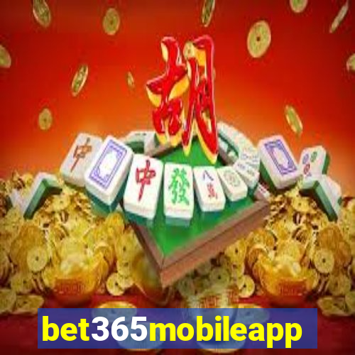 bet365mobileapp