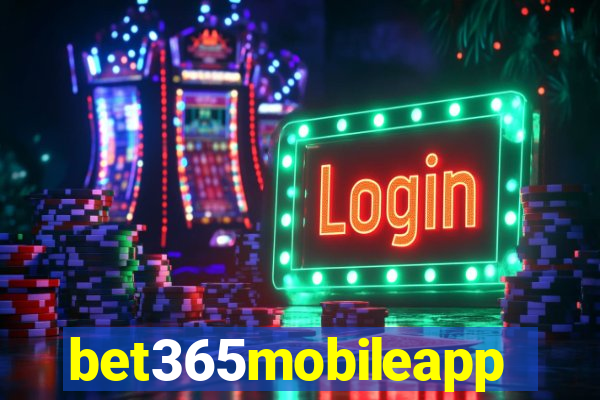 bet365mobileapp