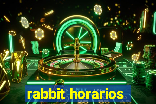 rabbit horarios