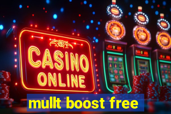 mullt boost free