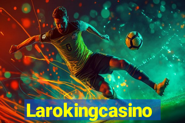 Larokingcasino