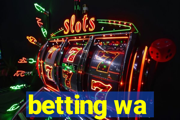 betting wa