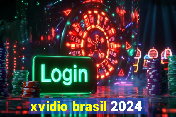 xvidio brasil 2024