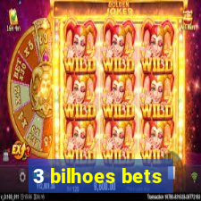 3 bilhoes bets