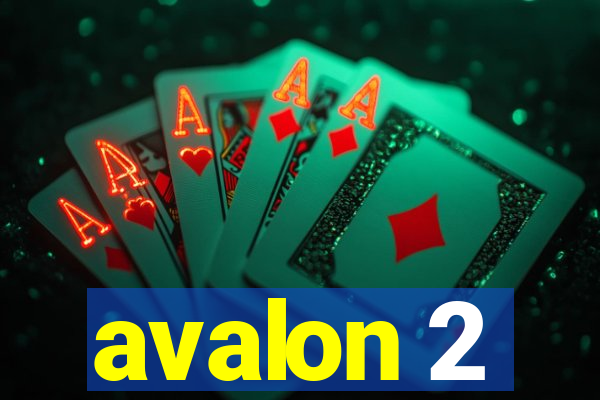 avalon 2