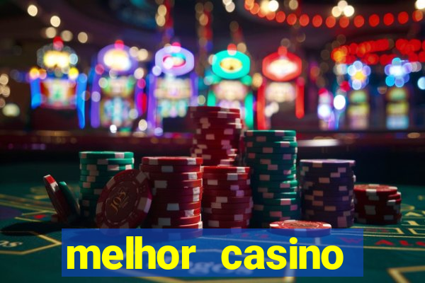 melhor casino online do brasil