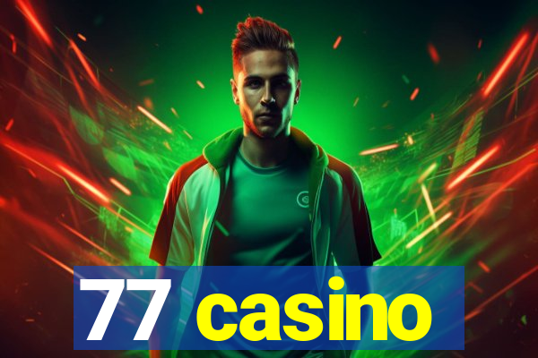 77 casino