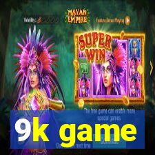 9k game