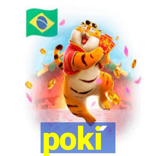 poki ́