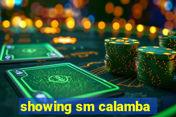 showing sm calamba