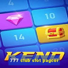 777 club slot pagcor