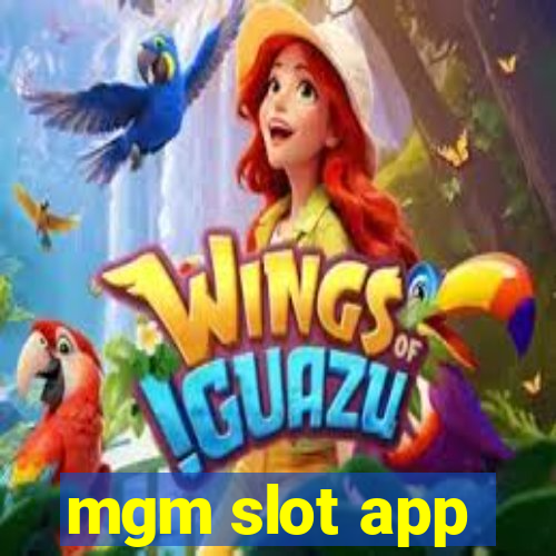 mgm slot app