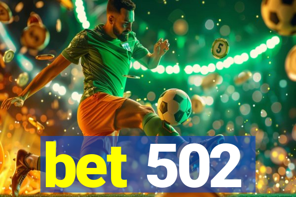 bet 502