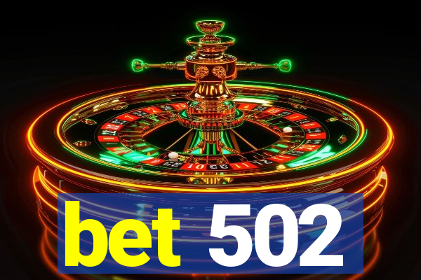 bet 502