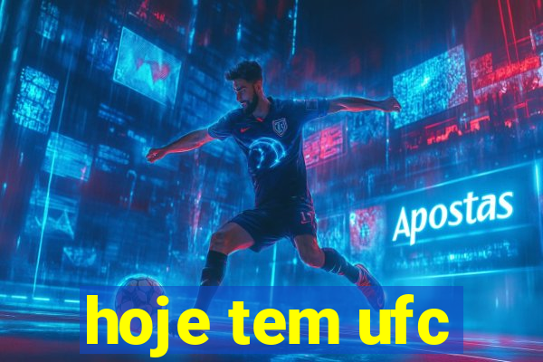 hoje tem ufc