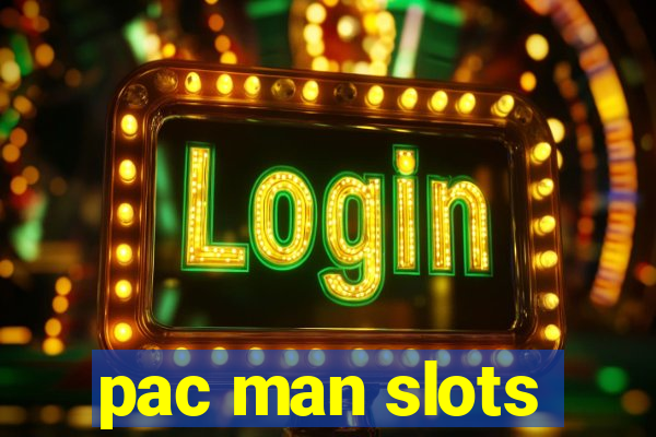 pac man slots