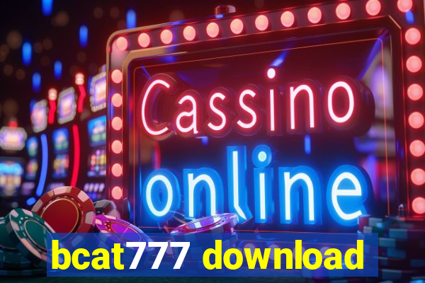 bcat777 download