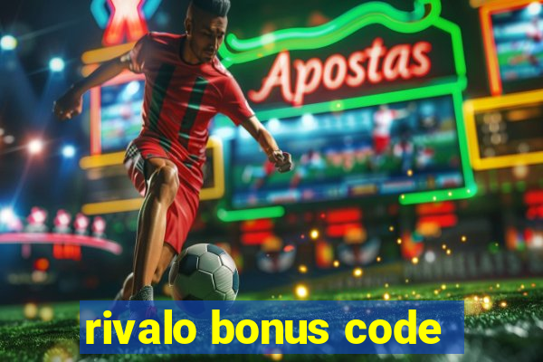 rivalo bonus code