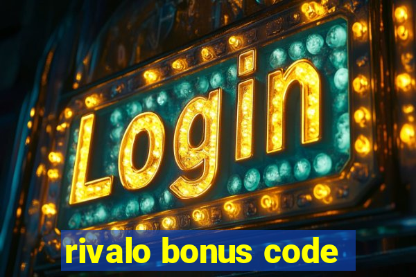 rivalo bonus code