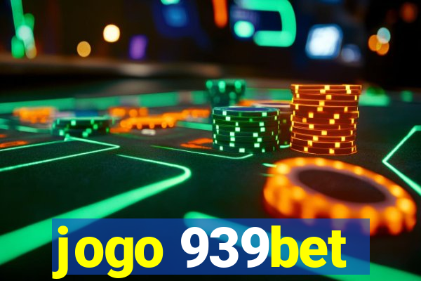 jogo 939bet