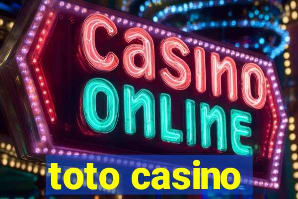 toto casino