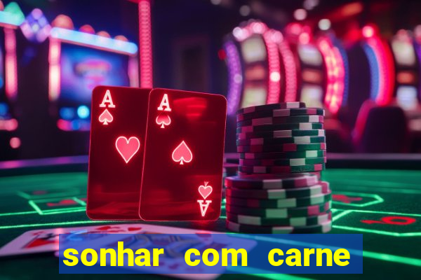 sonhar com carne de porco