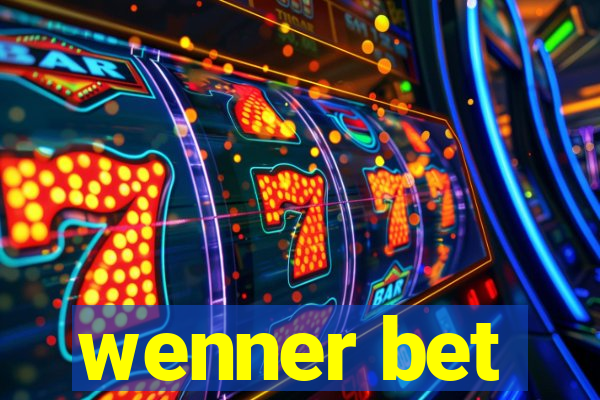 wenner bet