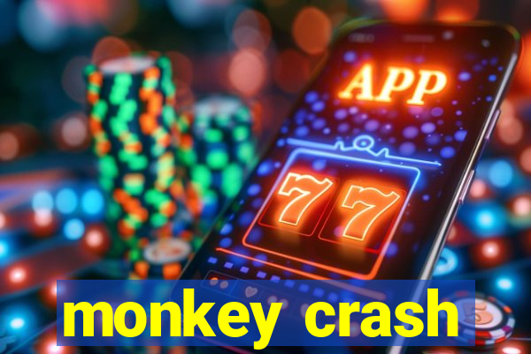 monkey crash