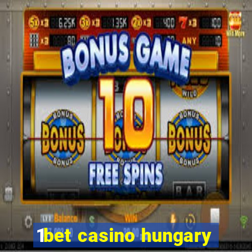 1bet casino hungary