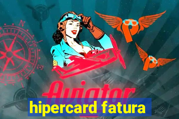 hipercard fatura