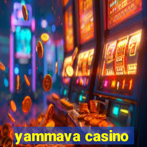 yammava casino