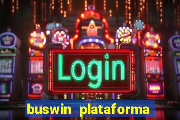 buswin plataforma de jogos