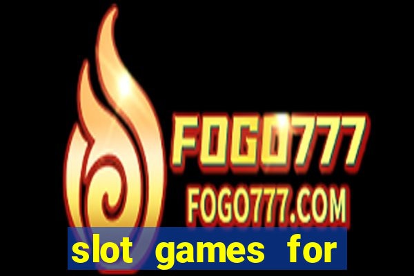 slot games for free no download