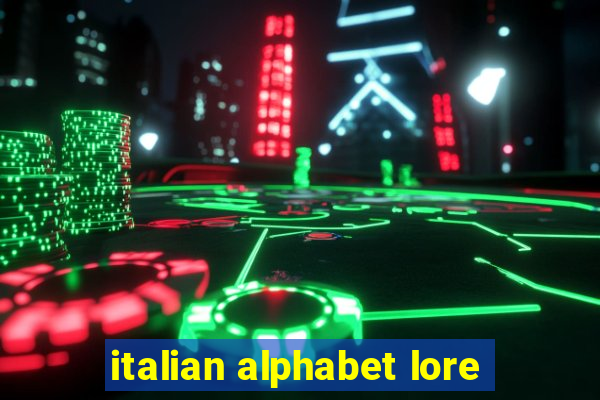 italian alphabet lore