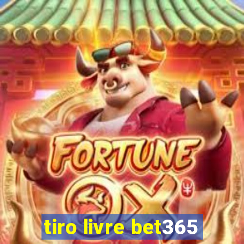 tiro livre bet365