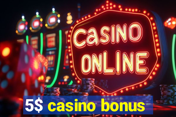 5$ casino bonus