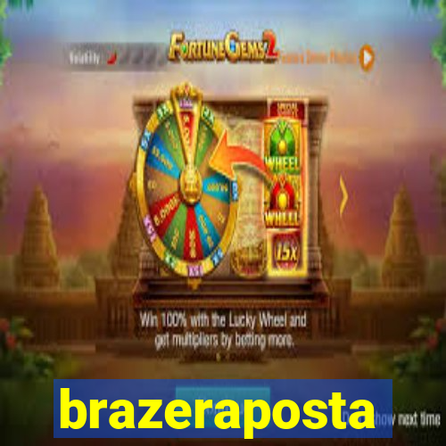 brazeraposta