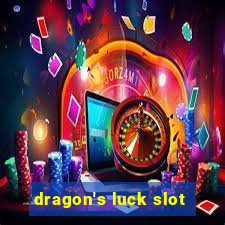 dragon's luck slot