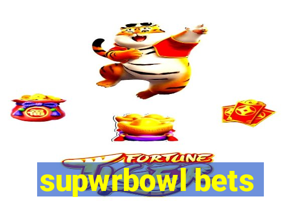 supwrbowl bets