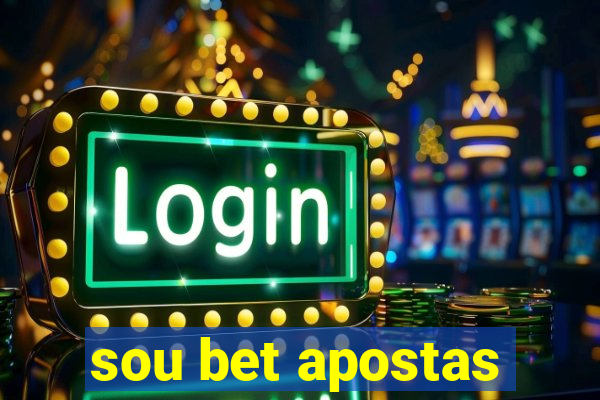 sou bet apostas