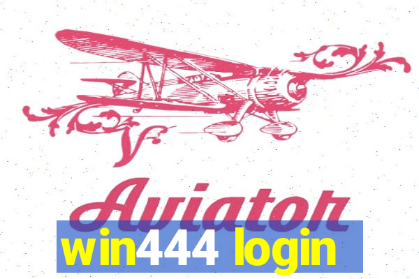 win444 login