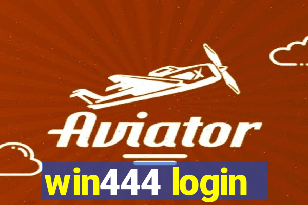 win444 login