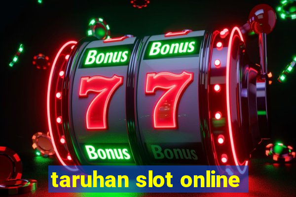 taruhan slot online