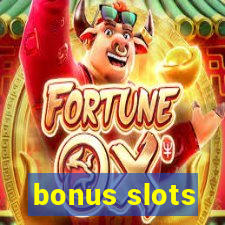 bonus slots